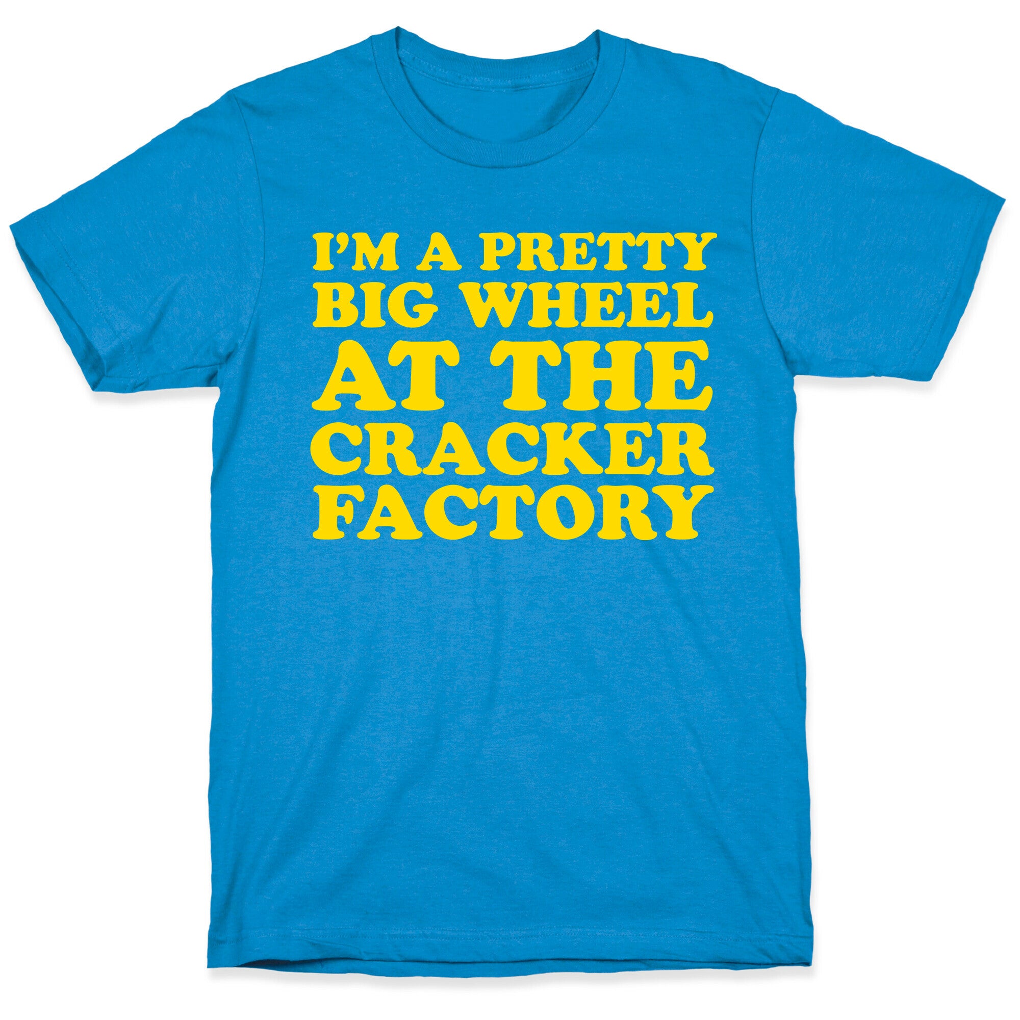 Big Wheel at the Cracker Factory T-Shirt